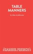 Table Manners - A Play - Bild 1