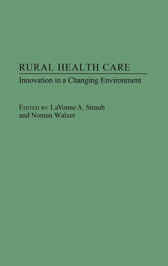 Rural Health Care - Straub, Lavonne; Walzer, Norman