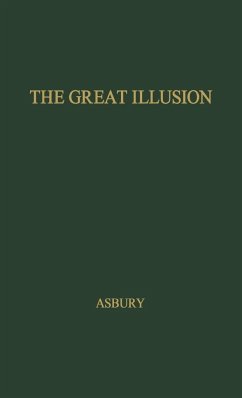 The Great Illusion - Asbury, Herbert; Unknown