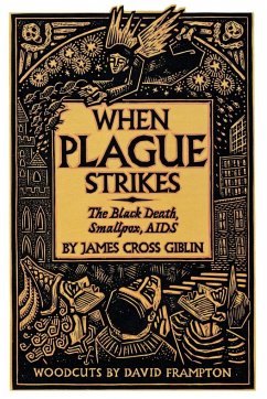 When Plague Strikes - Giblin, James Cross