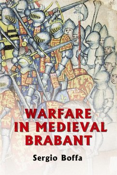 Warfare in Medieval Brabant, 1356-1406 - Boffa, Sergio