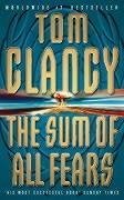 The Sum Of All Fears - Clancy, Tom