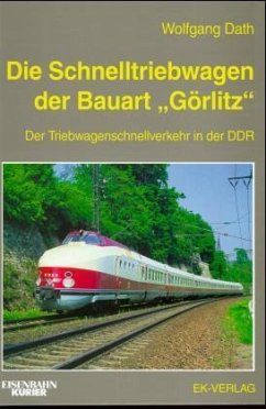 Cover Die Schnelltriebwagen der Bauart 'Görlitz'