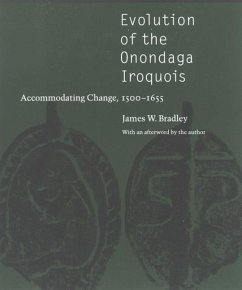 Evolution of the Onondaga Iroquois - Bradley, James W