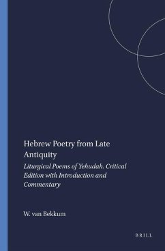 Hebrew Poetry from Late Antiquity - Bekkum, Wout van
