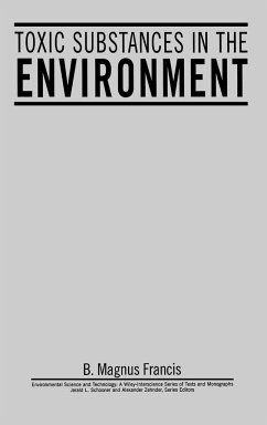 Toxic Substances in the Environment - Francis, B Magnus