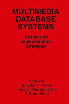 Multimedia Database Systems - Nwosu, Kingsley C. / Thuraisingham, B. / Berra, P. Bruce (Hgg.)