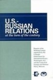 U.S.-Russian Relations at the Turn of the Century: Reports of the Working Groups Organized by the Carnegie Endowment for International Peace, Washingt