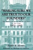 Making Sure We Are True to Our Founders