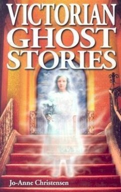 Victorian Ghost Stories - Christensen, Jo-Anne