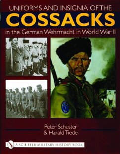 Uniforms and Insignia of the Cossacks in the German Wehrmacht in World War II - Schuster, Peter