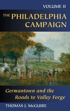 The Philadelphia Campaign - McGuire, Thomas J.