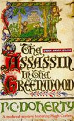 The Assassin in the Greenwood (Hugh Corbett Mysteries, Book 7) - Doherty, Paul