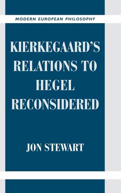 Kierkegaard's Relations to Hegel Reconsidered - Stewart, Jon