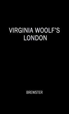 Virginia Woolf's London - Brewster, Dorothy; Unknown