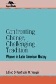 Confronting Change, Challenging Tradition