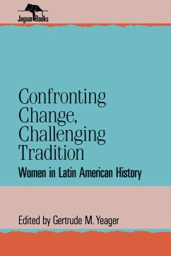 Confronting Change, Challenging Tradition - Yeager, Gertrude M.