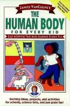 Janice Vancleave's the Human Body for Every Kid - Vancleave, Janice