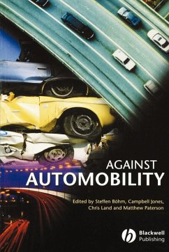 Against Automobility - Böhm, Steffen / Jones, Campbell / Land, Chris / Paterson, Matthew