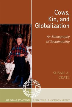 Cows, Kin, and Globalization - Crate, Susan Alexandra