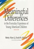 Meaningful Differences in the Everyday Experience of Young American Children