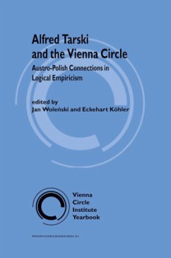 Alfred Tarski and the Vienna Circle - Wolenski, J. / Köhler, Eckehart (eds.)