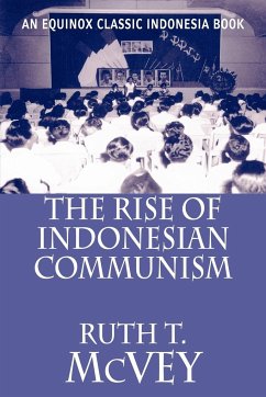 The Rise of Indonesian Communism - McVey, Ruth T