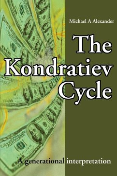 The Kondratiev Cycle - Alexander, Michael A.