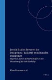 Jewish Studies Between the Disciplines / Judaistik Zwischen Den Disziplinen