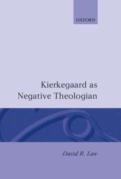 Kierkegaard as Negative Theologian - Law, David R