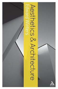 Aesthetics and Architecture - Winters, Edward Aesthetics and Architecture - Winters, Edward