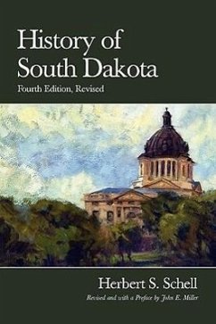 History of South Dakota, 4th Edition, Revised - Schell, Herbert S