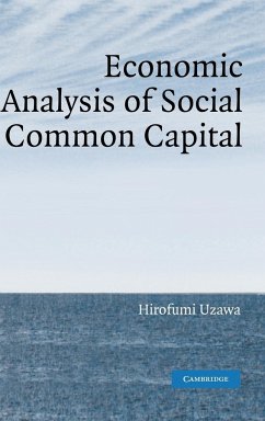 Economic Analysis of Social Common Capital - Uzawa, Hirofumi