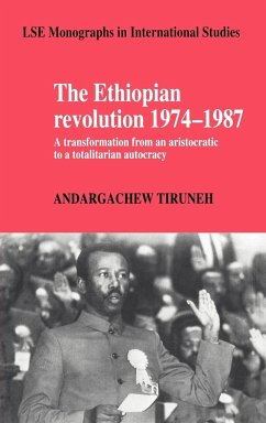 The Ethiopian Revolution 1974 1987 - Tiruneh, Andargachew; Andargachew, Tiruneh; Thomas Leiper Kane Collection (Library O