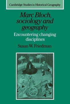 Marc Bloch, Sociology and Geography - Friedman, Susan W.