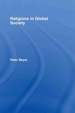 Religions in Global Society - Beyer, Peter