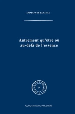 Autrement qu'être ou au-delà de l'essence - Lévinas, Emmanuel