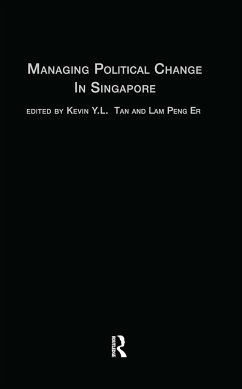 Managing Political Change in Singapore - Tan, Kevin (ed.)