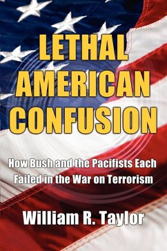 Lethal American Confusion - Taylor, William R.