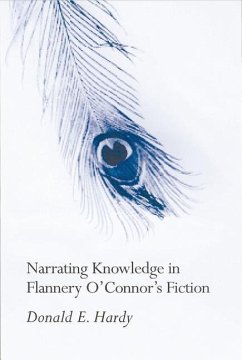 Hardy, D: Narrating Knowledge in Flannery O'Connor's Fictio