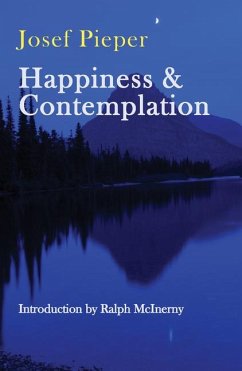 Happiness and Contemplation - Pieper, Josef