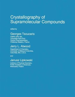 Crystallography of Supramolecular Compounds - Tsoucaris, Georges / Atwood, J.L / Lipkowski, Janusz (Hgg.)