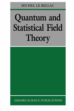 Quantum and Statistical Field Theory - Le Bellac, Michel