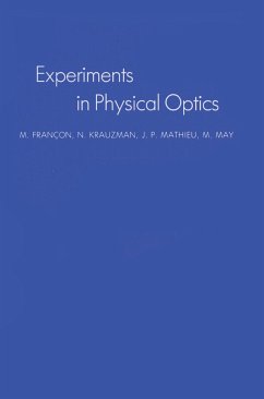 Experiments In Physical Optics - Francon, M.; Krauzman, N.; Mathieu, J P