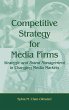 Competitive Strategy for Media Firms - Bild 1