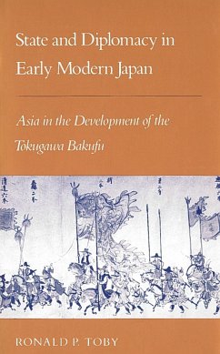 State and Diplomacy in Early Modern Japan - Toby, Ronald P