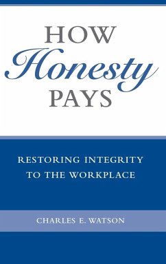 How Honesty Pays - Watson, Charles; Shumaker, David