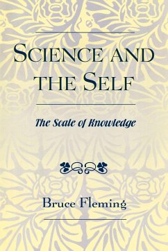 Science and the Self - Fleming, Bruce E.