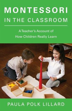 Montessori in the Classroom - Lillard, Paula Polk