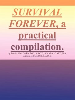 Survival Forever, a Practical Compilation - Duskis, Ronald Alan